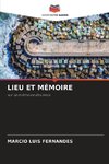 LIEU ET MÉMOIRE