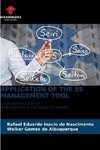 APPLICATION OF THE 5S MANAGEMENT TOOL