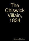 The Chiswick Villain, 1834