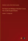 The Papers and Writings of Abraham Lincoln; The Lincoln-Douglas Debates