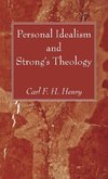 Personal Idealism and Strong's Theology