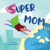 Super Mom