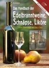 Das Handbuch der Edelbranntweine, Schnäpse, Liköre