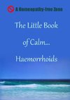 The Little Book of Calm... Haemorrhoids