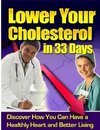 Lower Your Cholesterol in 33 Days