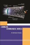 A BOOK COSMOLOGICAL MODELS