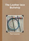 The Leather lace Bullwhip