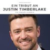 Ein Tribut an  Justin Timberlake