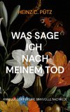 Was sage ich nach meinem Tod