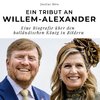 Ein Tribut an  Willem-Alexander