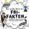 Das große Buch der FBI-Fakten