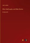 When God Laughs, and Other Stories