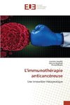 L'immunothérapie anticancéreuse