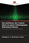 Surveillance de l'usure dans la paire tribologique élévateur/lieuse