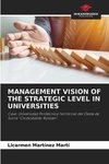 MANAGEMENT VISION OF THE STRATEGIC LEVEL IN UNIVERSITIES