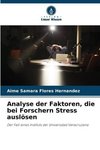 Analyse der Faktoren, die bei Forschern Stress auslösen