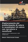 Miglioramento del trasferimento di calore in scambiatori di calore con nervature e nanofluidi