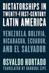 Dictatorships in Twenty-First-Century Latin America