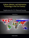 Culture, Identity, and Information Technology in the 21st Century