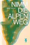 Nimm die Alpen weg