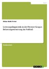 Leistungsdiagnostik in der Premier League. Belastungssteuerung im Fußball