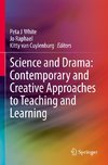 Science and Drama: Contemporary and Creative Approaches to Teaching and Learning