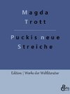 Puckis neue Streiche