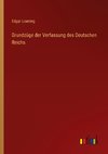 Grundzüge der Verfassung des Deutschen Reichs