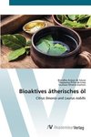 Bioaktives ätherisches öl