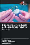 Bioscienze e metallurgia dell'endodonzia rotativa Parte 1