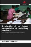 Evaluation of the clinical supervision of midwifery students