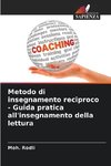 Metodo di insegnamento reciproco - Guida pratica all'insegnamento della lettura