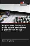 La gestione finanziaria nelle scuole secondarie e primarie in Kenya