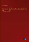 Geschichte des rheinischen Städtebundes im 13. Jahrhundert