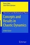 Concepts and Results in Chaotic Dynamics: A Short Course