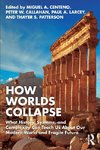 How Worlds Collapse