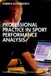 Professional Practice in Sport Performance Analysis