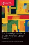 The Routledge Handbook of Latin American Literary Translation