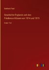 Geschichte Englands seit den Friedensschlüssen von 1814 und 1815