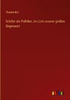 Schiller der Politiker, im Licht unserer großen Gegenwart