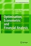 Optimisation, Econometric and Financial Analysis