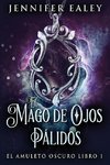 El Mago de Ojos Pálidos