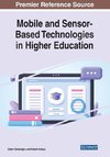 Mobile and Sensor-Based Technologies in Higher Education