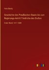 Geschichte des Preußischen Staats bis zum Regierungs-Antritt Friedrichs des Großen