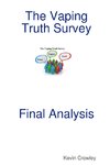 The Vaping Truth Survey Final Analysis