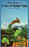 A Trio of Rabbit Tales