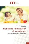 Pratique de l¿alimentation de complément