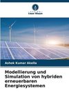 Modellierung und Simulation von hybriden erneuerbaren Energiesystemen