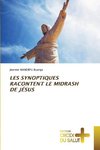 LES SYNOPTIQUES RACONTENT LE MIDRASH DE JÉSUS