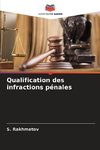 Qualification des infractions pénales